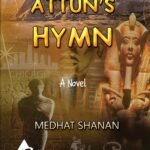 Attun’s Hymn by Medhat shanan
