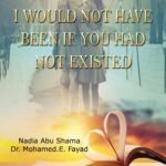 I  WOULD  NOT  HAVE  BEEN   IF  YOU  HAD  NOT  EXISTED