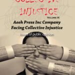 COLLECTIVE INJUSTICE (VOLUME 9) Aeeh Press Inc Company Facing Collective Injustice- by Professor Dr. Mohamed Fayad