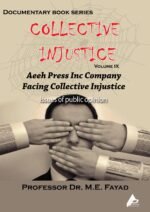 COLLECTIVE INJUSTICE (VOLUME 9) Aeeh Press Inc Company Facing Collective Injustice- by Professor Dr. Mohamed Fayad