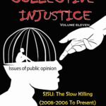 COLLECTIVE INJUSTICE (VOLUME 11) SJSU: The Slow Killing (2008-2006 To Present).- by Professor Dr. Mohamed Fayad