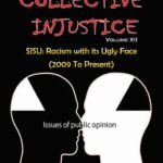 COLLECTIVE INJUSTICE (VOLUME 12) (To Present 2009) SJSU: Racism with its Ugly Face- by Professor Dr. Mohamed Fayad