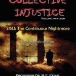 COLLECTIVE INJUSTICE (VOLUME 13)SJSU: The Continuous Nightmare- by Professor Dr. Mohamed Fayad