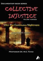 COLLECTIVE INJUSTICE (VOLUME 13)SJSU: The Continuous Nightmare- by Professor Dr. Mohamed Fayad