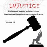 COLLECTIVE INJUSTICE (VOLUME 18)Professional Societies and Associations: Unethical and Illegal Practices against a Scientist- by Professor Dr. Mohamed Fayad