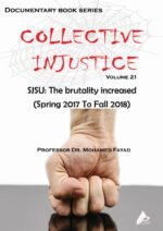 COLLECTIVE INJUSTICE (VOLUME 21)SJSU: The brutality increased (Spring 2017 To Fall 2018).- by Professor Dr. Mohamed Fayad