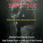 COLLECTIVE INJUSTICE (VOLUME 26)Divorce and Family Court: Ugly Events from in and out of the Family court Room 77- by Professor Dr. Mohamed Fayad