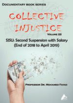 COLLECTIVE INJUSTICE (VOLUME 22)SJSU: Second Suspension with Salary (End of 2018 to April 2019)- by Professor Dr. Mohamed Fayad