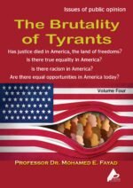 The Brutality of Tyrants - (Volume Four) - by Professor Dr. Mohamed Fayad