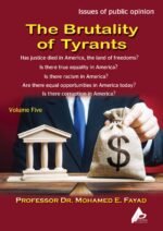 The Brutality of Tyrants - (Volume Five) - by Professor Dr. Mohamed Fayad