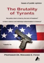 The Brutality of Tyrants - (Volume Six) - by Professor Dr. Mohamed Fayad