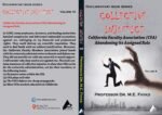 COLLECTIVE INJUSTICE (VOLUME 10) California Faculty Association (CFA) Abandoning its Assigned Role.- by Professor Dr. Mohamed Fayad - Image 2