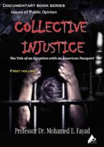COLLECTIVE INJUSTICE (FIRST VOLUME)  by Professor Dr. Mohamed Fayad