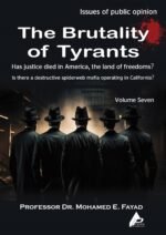 The Brutality of Tyrants - (Volume Seven) - by Professor Dr. Mohamed Fayad